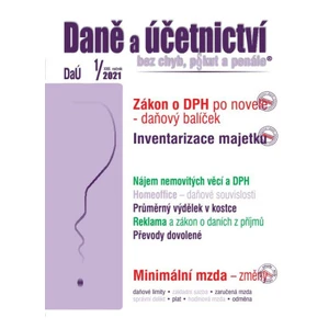 Daně a účetnictví bez chyb, pokut a penále 1/2021 - Zdenka Cardová, Ing. Ivan Macháček, Ing. Eva Sedláková, Ing. Martin Děrgel, Ing. Helena Máchová