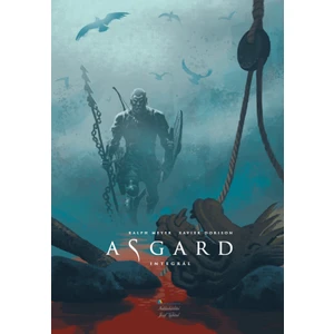 Asgard - Integrál - Xavier Dorison, Meyer Ralph