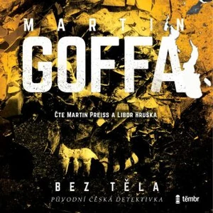 Bez těla - Martin Goffa - audiokniha