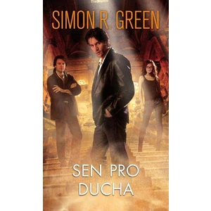 Sen pro ducha - Simon R. Green