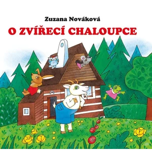 O zvířecí chaloupce - Nováková Zuzana