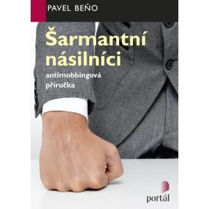 Šarmantní násilníci - Pavel Beňo