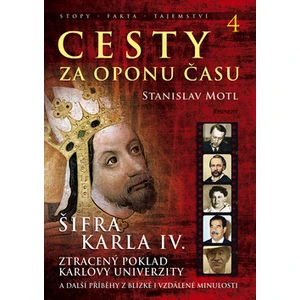 Cesty za oponu času 4 - Stanislav Motl