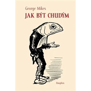 Jak být chudým - George Mikes