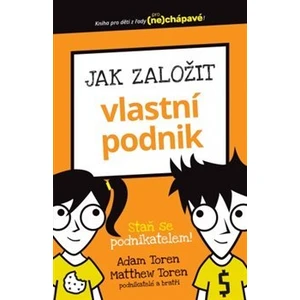 Jak založit vlastní podnik -- Staň se podnikatelem