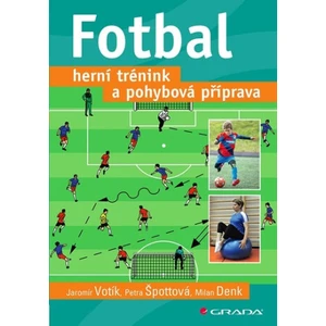 Fotbal – herní trénink a pohybová příprava, Votík Jaromír