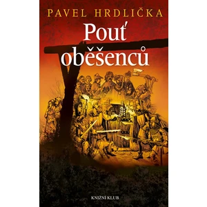 Pouť oběšenců - Pavel Hrdlička