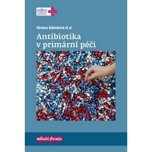 Antibiotika v primární péči - Adámková Václava