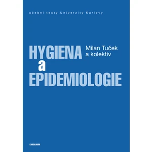 Hygiena a epidemiologie - Tuček Milan