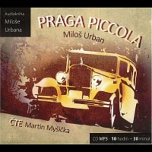 Praga Piccola - Miloš Urban, Martin Myšička