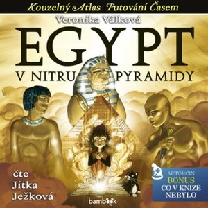 Egypt (AUDIOKNIHA CD) -- V nitru pyramidy