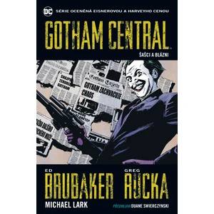 Gotham Central 2: Šašci a blázni - Ed Brubaker, Lark Michael, Greg Rucka