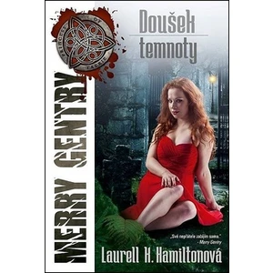 Doušek temnoty - Laurell K. Hamiltonová