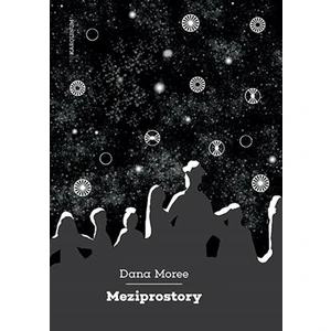 Meziprostory - Dana Moree