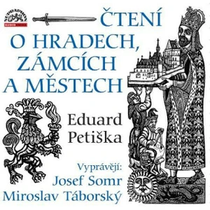 Čtení o hradech, zámcích a městech - Eduard Petiška - audiokniha