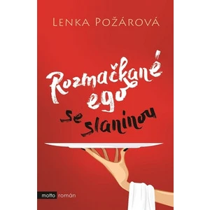 Rozmačkané ego se slaninou - Lenka Požárová