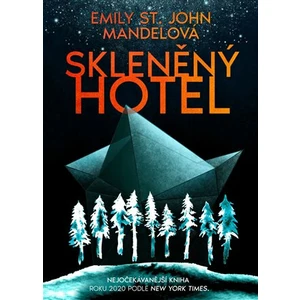 Skleněný hotel - Emily St. John Mandelová