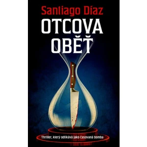 Otcova oběť - Santiago Díaz