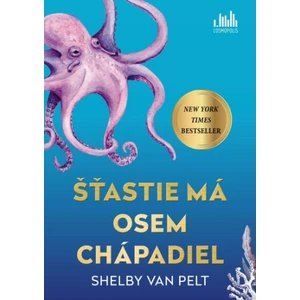 Šťastie má osem chápadiel - Shelby Van Pelt