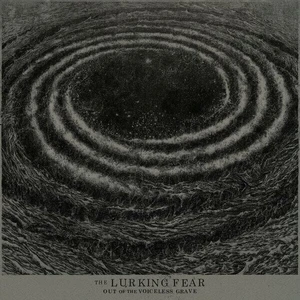 Lurking Fear Out Of The Voiceless Grave (LP)