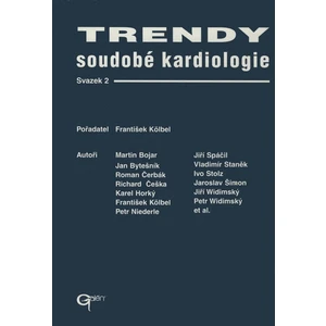 Trendy soudobé kardiologie 2 - Kölbel Frantisek