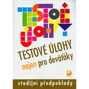 Testové úlohy nejen pro deváťáky -- studijní předpoklady