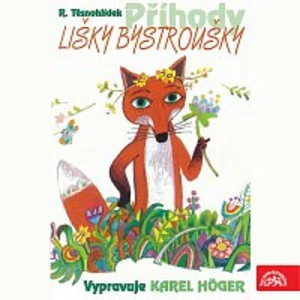 Příhody lišky Bystroušky - Těsnohlídek Rudolf [Audio-kniha ke stažení]