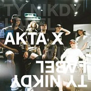 Akta X - Ty Nikdy [CD album]