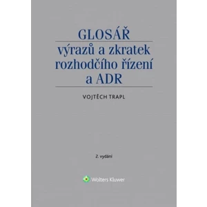 Glosář výrazů a zkratek rozhodčího řízení a ADR - 2. vydání [E-kniha]