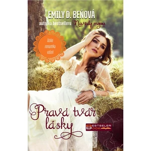 Pravá tvár lásky - Beňová Emily D. [E-kniha]