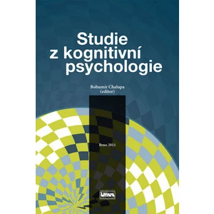 Studie z kognitivní psychologie - Chalupa Bohumír