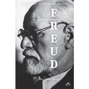 Freud - temnota uprostred vízie - Breger Louis