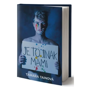 Je to jinak, mami - Tainová Tamara [E-kniha]