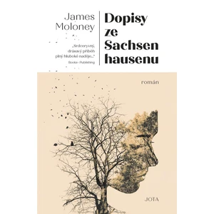 Dopisy ze Sachsenhausenu - James Moloney