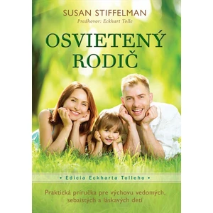 Osvietený rodič - Stiffelman Susan