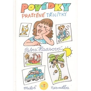 Povídky praštěné třicítky - Haasová Petra