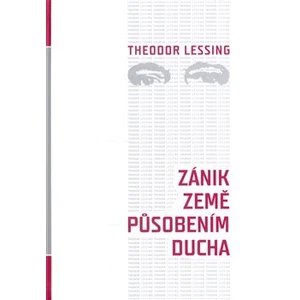 Zánik Země působením ducha - Lessing Theodor