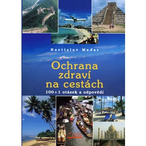 Ochrana zdraví na cestách -- 100 + 1 otázek a odpovědí