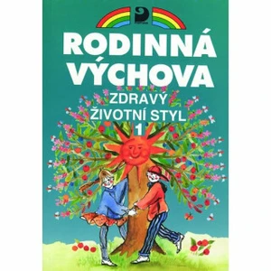 Zdravý životní styl 1 - Rodinná výchova - Eva Marádová