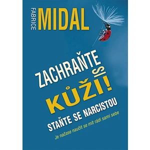 Zachraňte si kůži!, Midal Fabrice