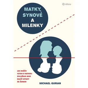 Matky, synové a milenky, Gurian Michael