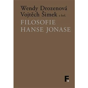 Filosofie Hanse Jonase - Drozenová Wendy, Šimek Vojtěch