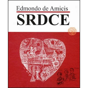 Srdce - Amicis Edmondo de [E-kniha]