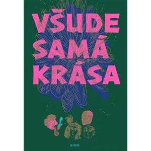 Všude samá krása