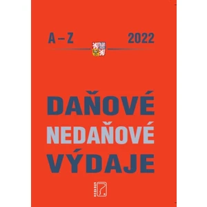 Daňové a nedaňové výdaje 2022, Abecedně seřazeny daňové a nedaňové výdaje s příklady - Martin Děrgel