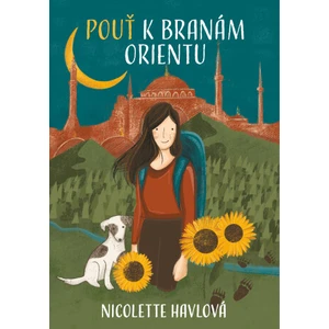 Pouť k branám Orientu - Nicolette Havlová