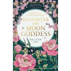 Daughter of the Moon Goddess (Defekt) - Sue Lynn Tan