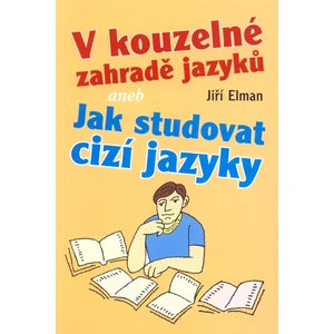 V kouzelné zahradě jazyků - Jiří Elman