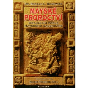 Mayské proroctví - Achim Frederic Kiel