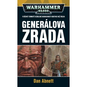 Generálova zrada - Abnett Dan